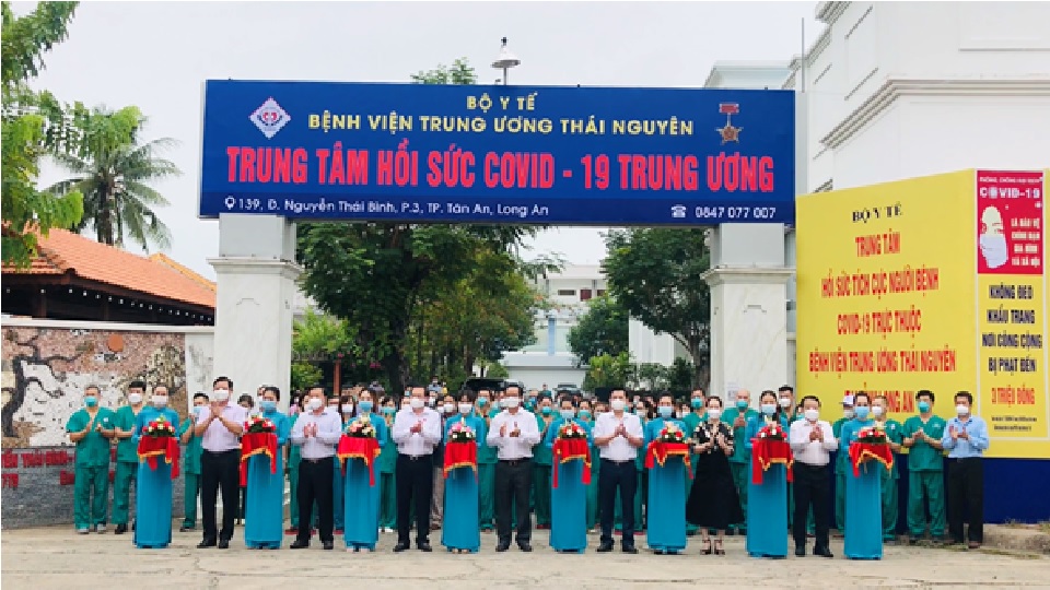 KHÁNH THÀNH TRUNG TÂM HỒI SỨC COVID-19 TRUNG ƯƠNG   TẠI LONG AN