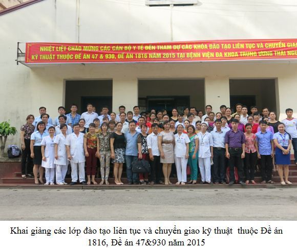 “BỆNH VIỆN ĐA KHOA TRUNG ƯƠNG THÁI NGUYÊN HOÀN THÀNH KẾ HOẠCH ĐÀO TẠO LIÊN TỤC TRONG THỰC HIỆN ĐỀ ÁN 1816 VÀ 47 & 930 NĂM 2015”